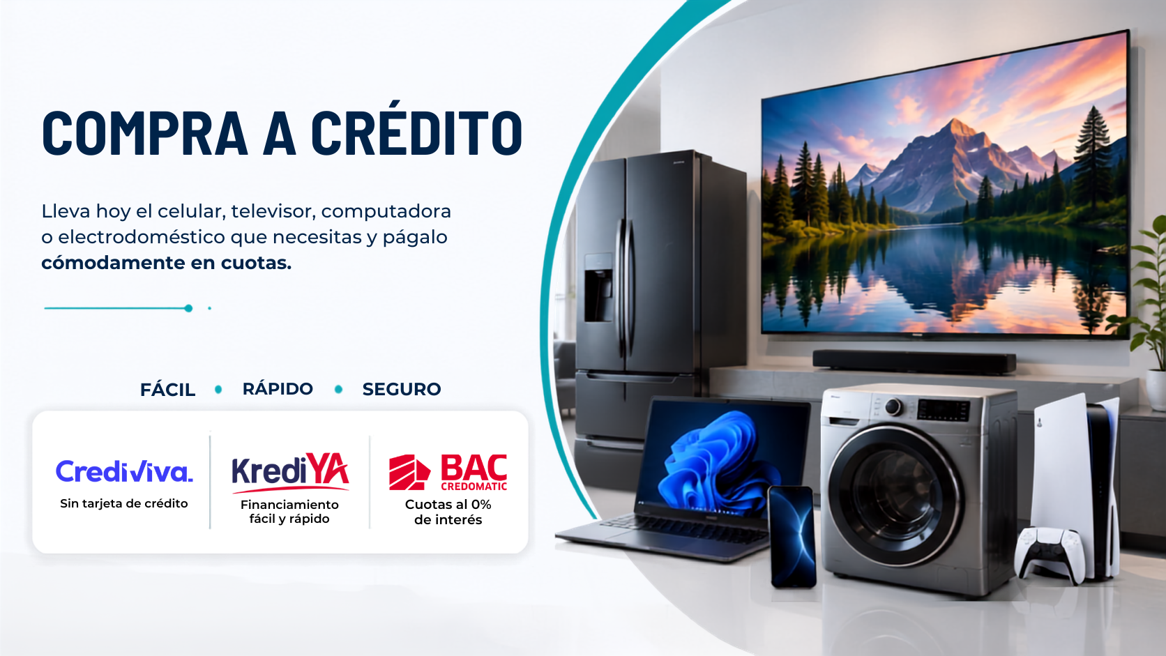 Compra a crédito en E-Vision con CrediViva, KrediYA y BAC